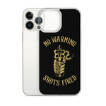 Load image into Gallery viewer, No Warning Shots Fired iPhone Case
